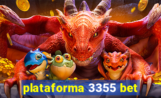 plataforma 3355 bet